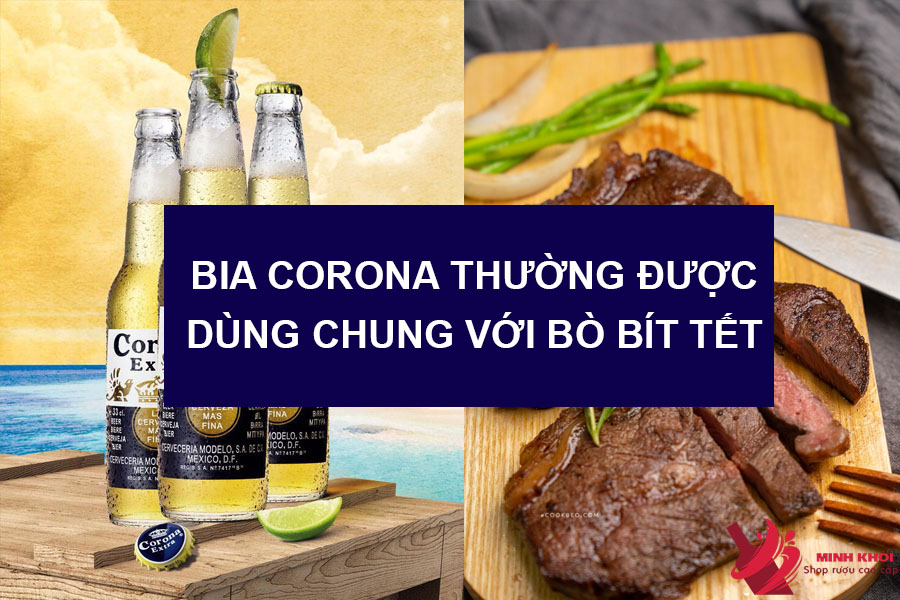 bia-corona-thuong-duoc-dung-chung-voi-bo-bit-tet